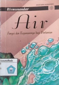 Air: Fungsi dan kegunaannya bagi pertanian