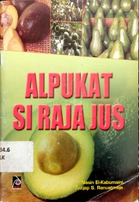 Alpukat Si Raja Jus