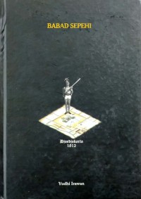 Babad Sepehi Suntingan Teks Dan Aspek Kesejarahan