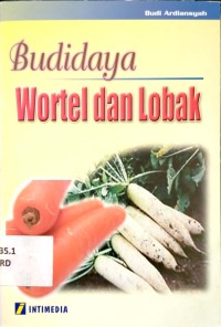 Budidaya Wortel dan Lobak