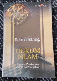 Hukum Islam konsep, pembaruan dan teori penegakan