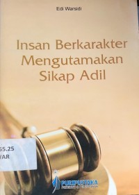 Insan Berkarakter Mengutamakan Sikap Adil