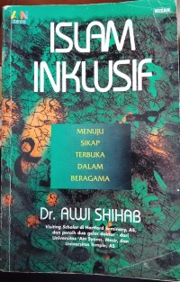 Islam Inklusif: menuju Sikap Terbuka Dalam Beragama