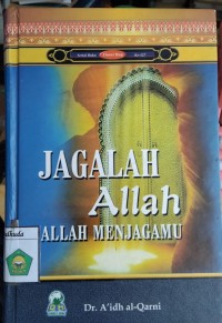 Jagalah Allah! Allah Menjagamu
