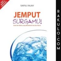 Jemput Surgamu: Kisah dan Makna yang mendobrak Jiwa dan pikiran