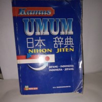 kamus Umum Nihon Jiten: Jepang-Indonesia , Indonesia-Jepang