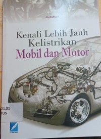 Kenali Lebih Jauh Kelistrikan Mobil dan Motor
