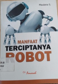 Manfaat Terciptanya Robot