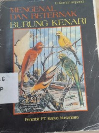 Mengenal Dan Beternak Burung Kenari