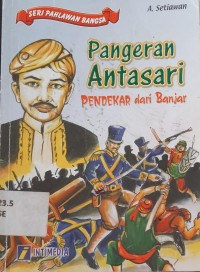 Pangeran Antasari Pendekar Dari Banjar