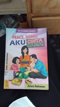 Peace, Dong ! Aku Cinta Damai