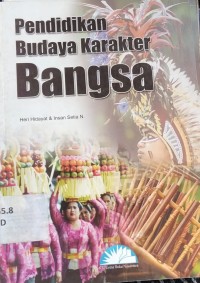 Pendidikan Budaya Karakter Bangsa