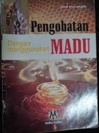 Pengobatan dengan mengguanakan madu