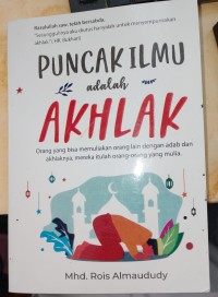 Puncak Ilmu adalah Akhlak