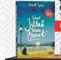 Saat Jilbab terasa berat