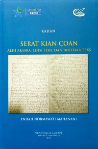 Serat Kian Coan Alih Aksara, Edisi Teks, Dan Ikhtisar Teks