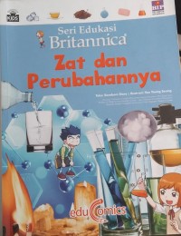 Seri Edukasi Britannica Zat dan Perubahannya