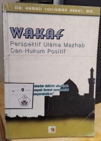 Wakaf Persfektif Ulama Mazhab dan Hukum Positif