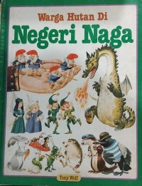 Warga Hutan Di Negri Naga